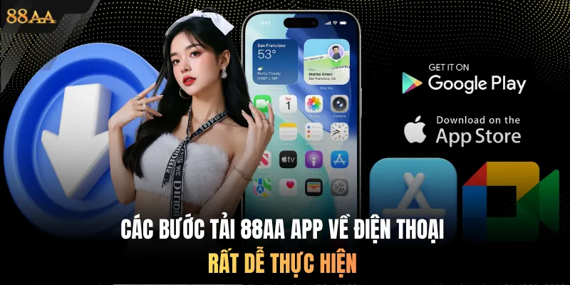 Các bước tải 88AA app về điện thoại rất dễ thực hiện 